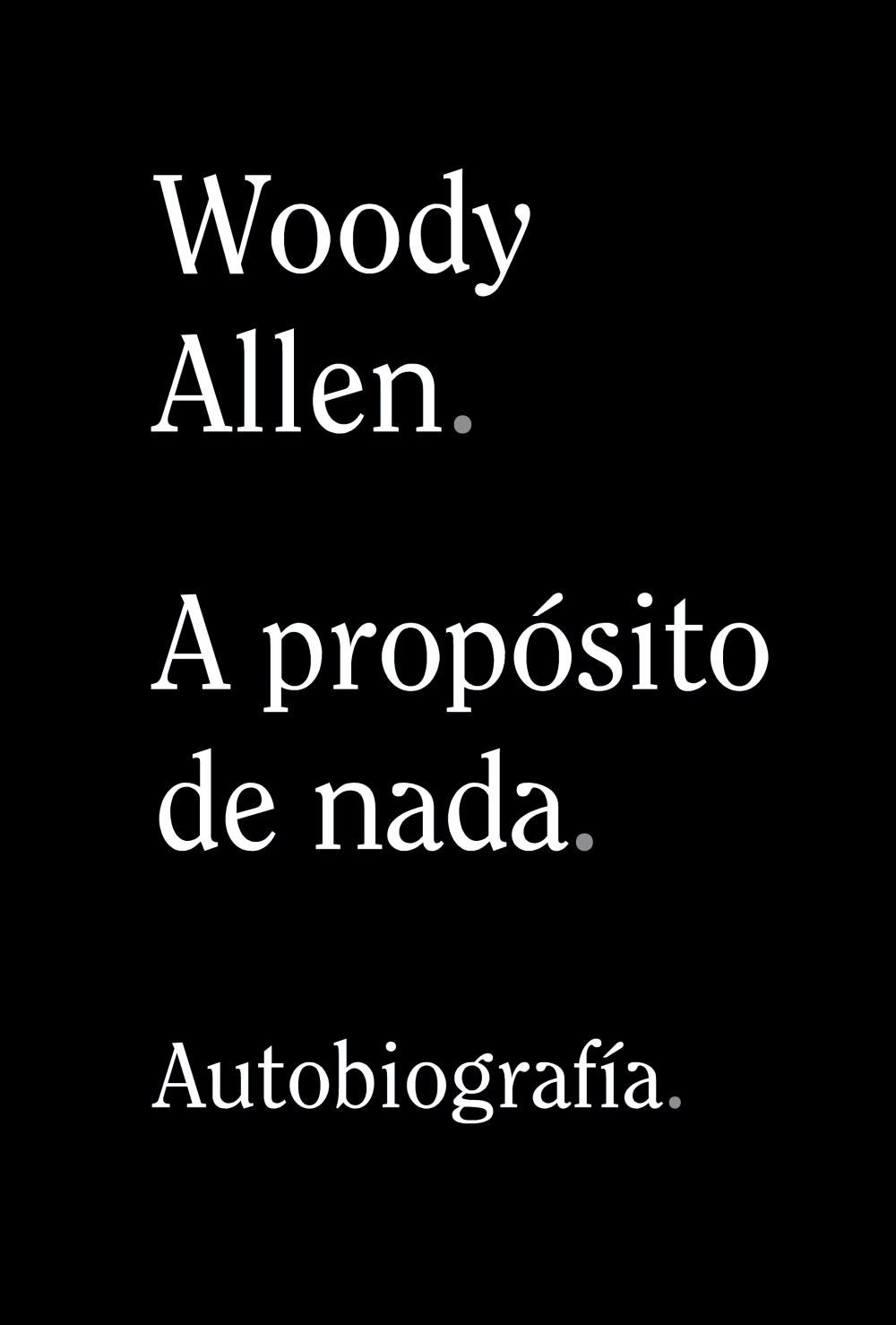 Autobiografía de Woody Allen