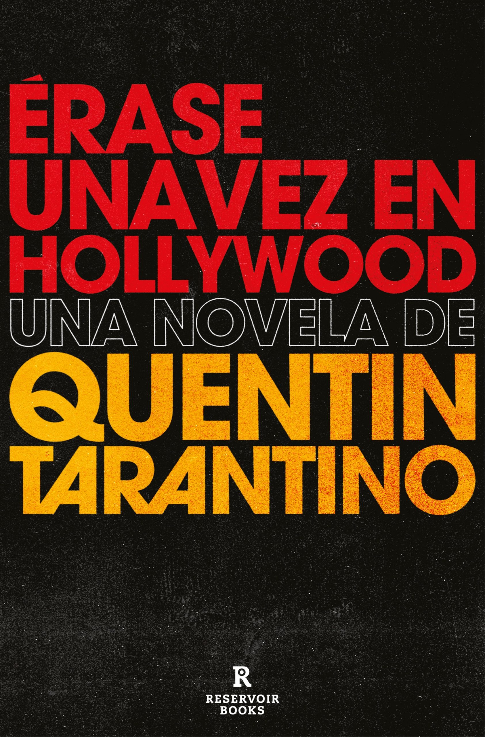 Érase una vez Hollywood, de Quentin Tarantino / Foto: Reservoir Books