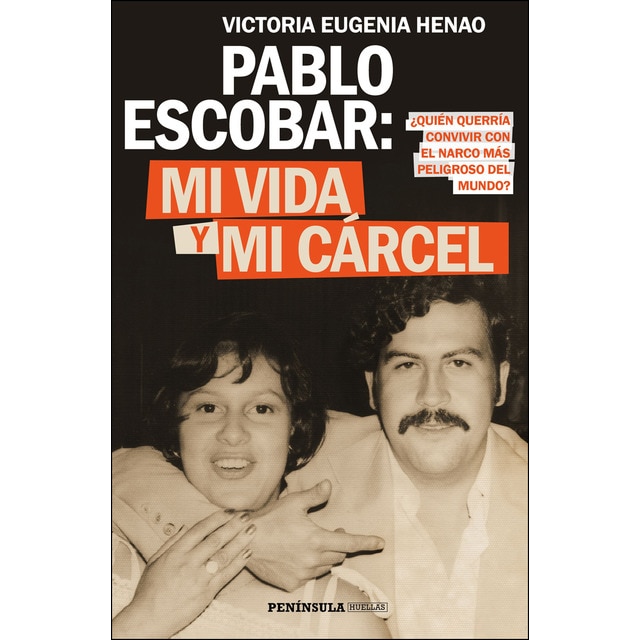 Escobar, mi vida y mi cárcel, de Victoria Eugenia Henao
