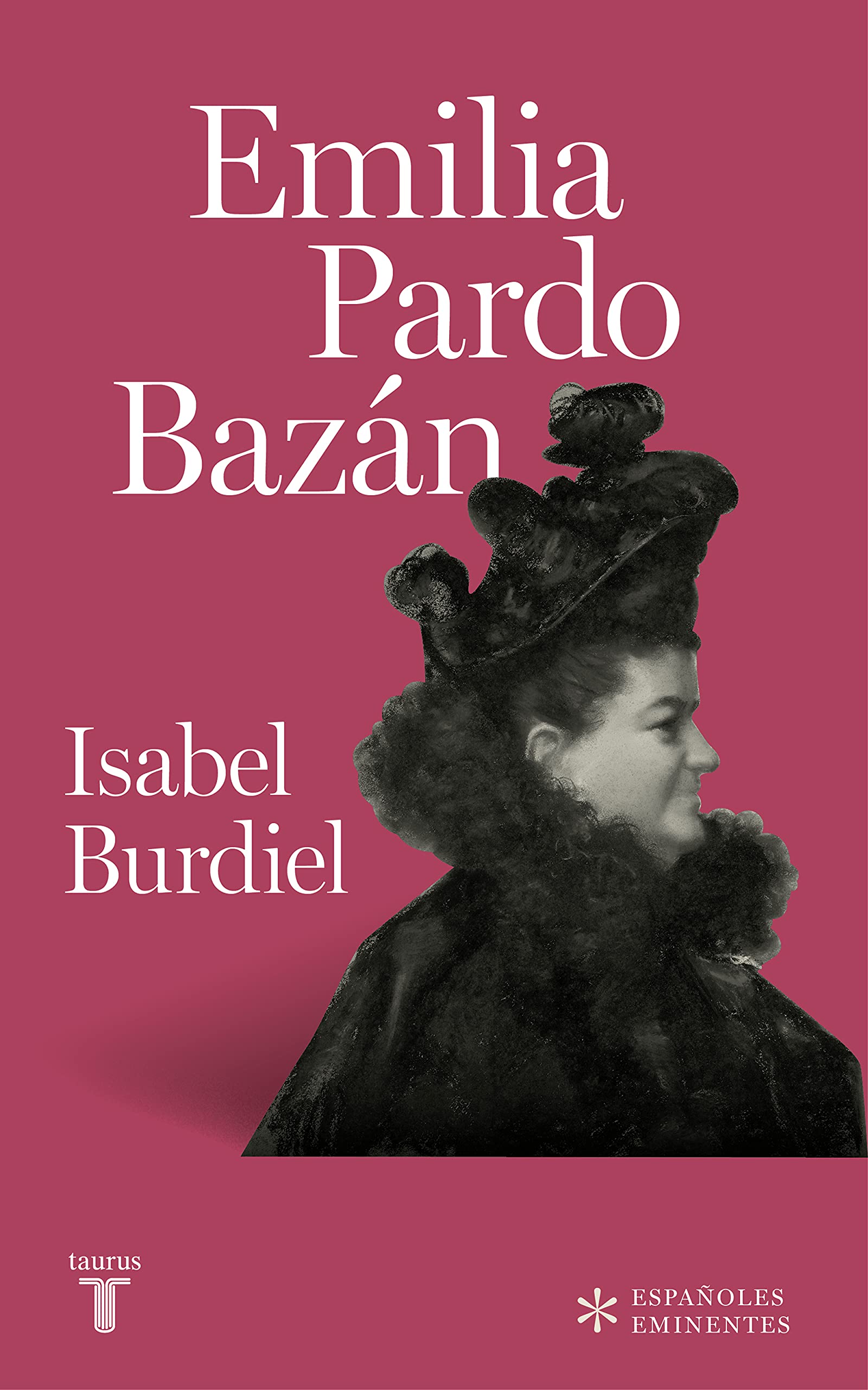 Emilia Pardo Bazán, de Isabel Burdiel