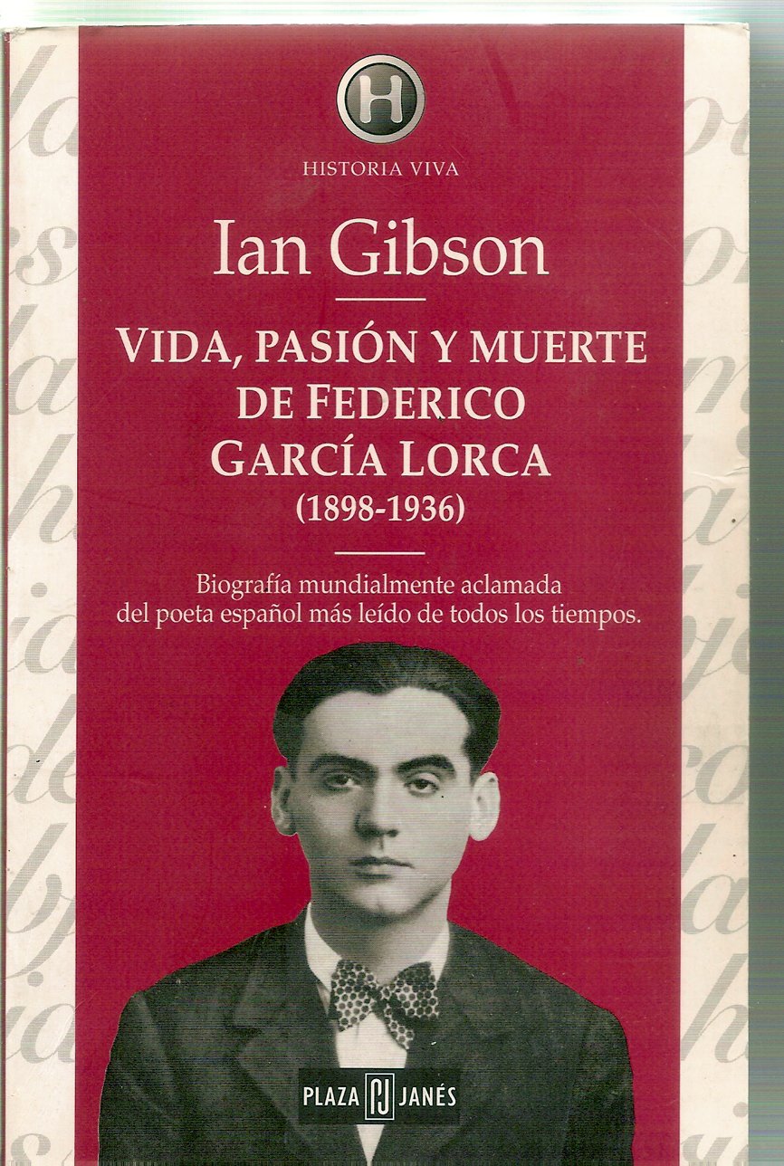 Vida, pasión y muerte de Federico García Lorca, de Ian Gibson