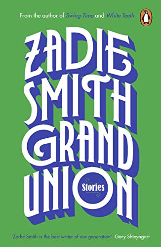 'Grand Unions', de Zadie Smith