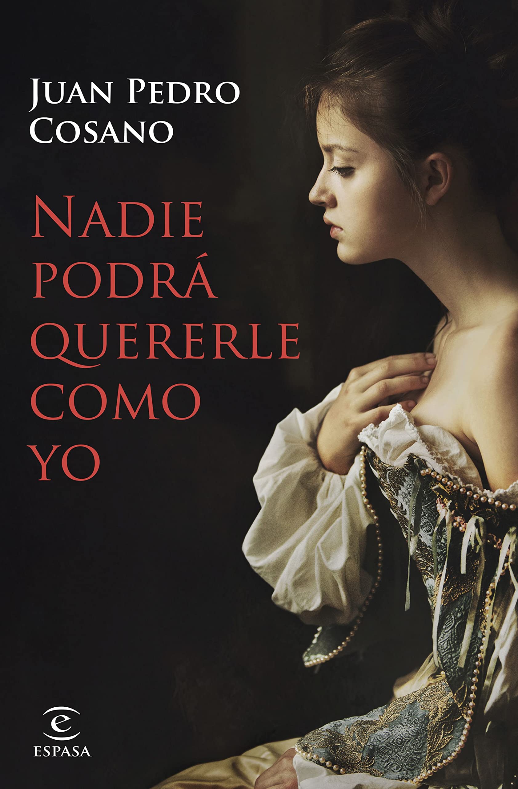 El libro 'Nadie podrá quererte como yo' de Juan Pedro Cosano