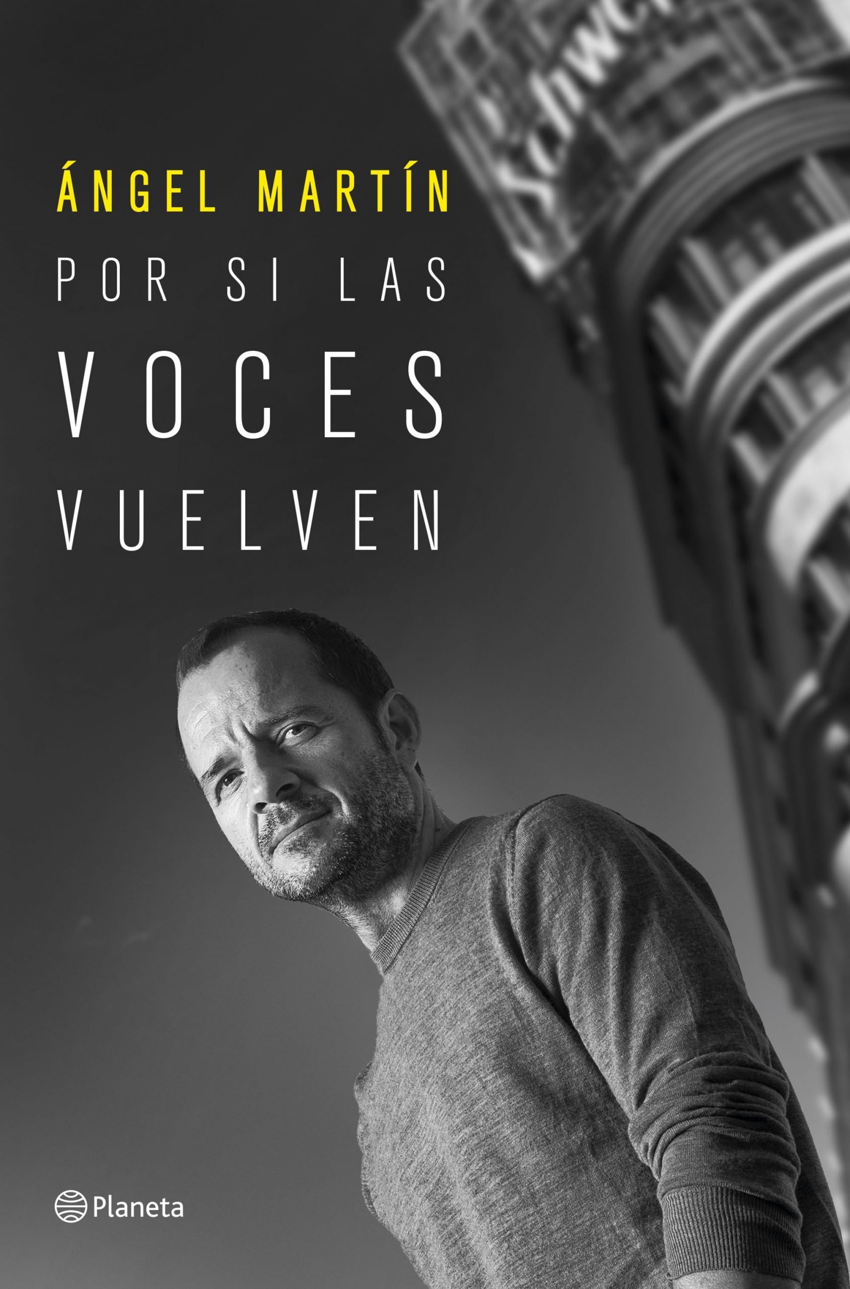 'Por si las voces vuelven', de Ángel Martín