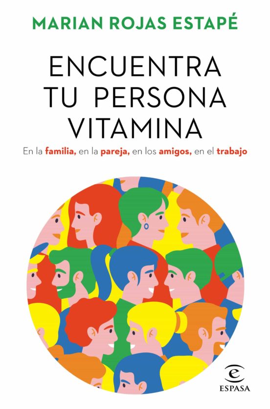 Encuentra tu persona vitamina, de Marian Rojas Estapé