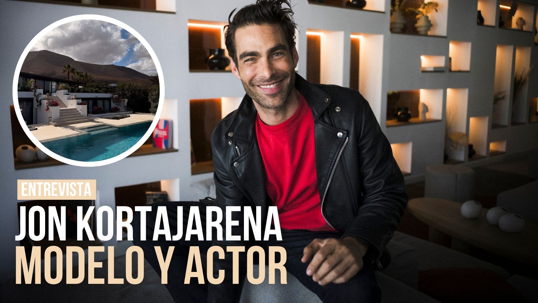 Jon Kortajarena: «Mi casa de Lanzarote fue diseñada para fundirse con la naturaleza»