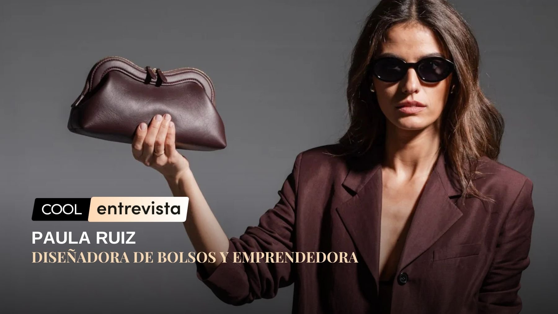 Paula Ruiz: Los bolsos están hechos en Ubrique, la calidad es mi máxima