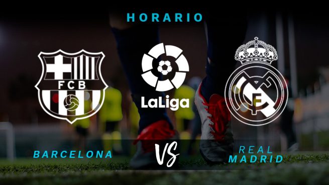 Barcelona vs Real Madrid: horario y dónde ver en directo por televisión