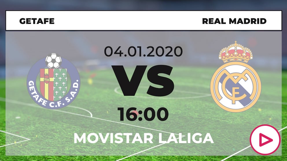 Getafe - Real Madrid: Hora Y Dónde Ver Por TV En Directo El Partido De ...