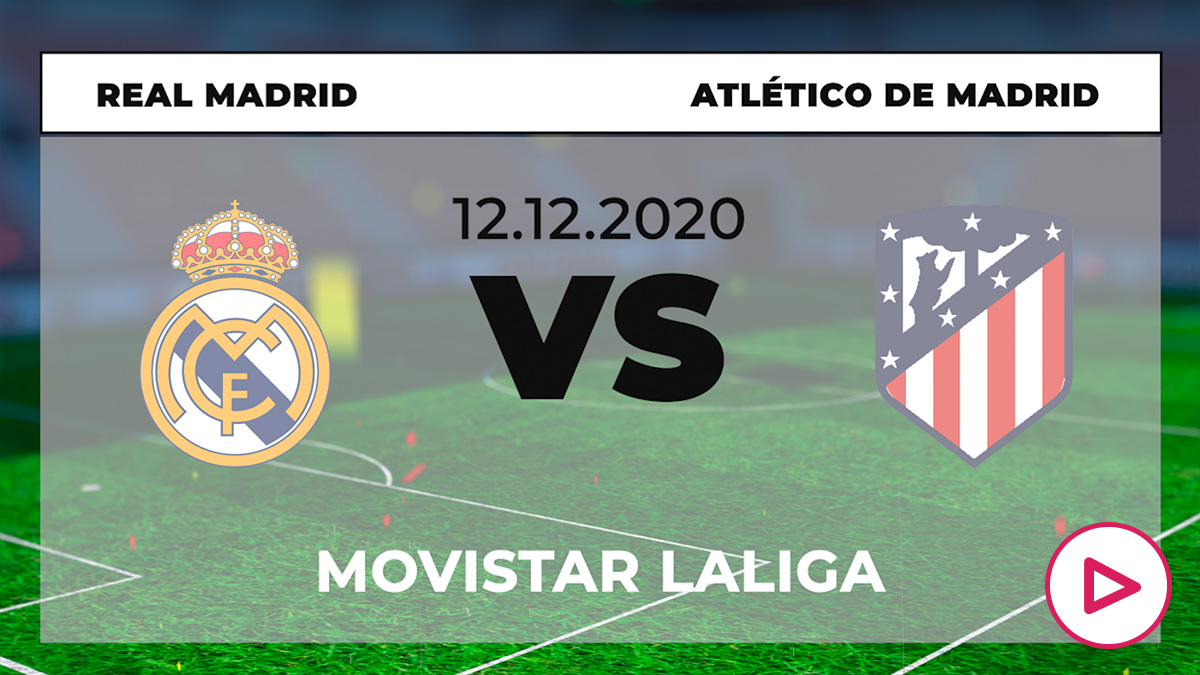 Real Madrid - Atlético: hora y ver el derbi madrileño hoy en directo ...