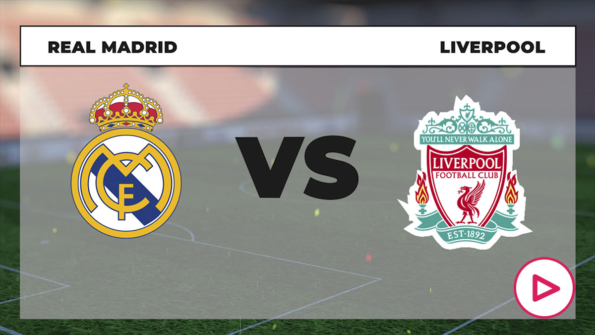 Real Madrid - Liverpool: Dónde Ver Por TV Y Online En Directo La ...