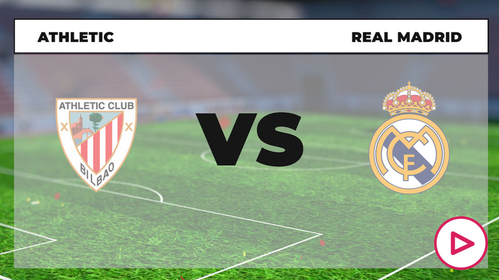 Athletic de Bilbao vs Real Madrid, dónde ver en directo online y por TV ...