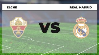 Elche – Real Madrid: hora, canal TV y dónde ver online en directo el partido de Copa del Rey.