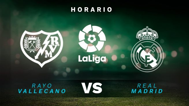 Rayo Real Madrid horario