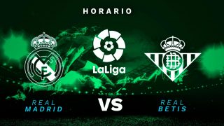Real Madrid – Betis: hora, canal TV y dónde ver el partido de Liga Santander online en directo.