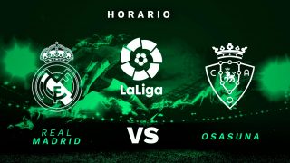 Real Madrid – Osasuna: hora, canal TV y cómo ver en vivo online el partido de fútbol de Liga.