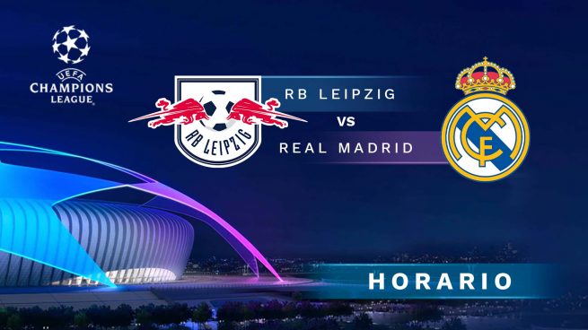 Leipzig Real Madrid horario