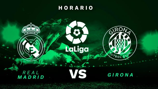Real Madrid Girona horario