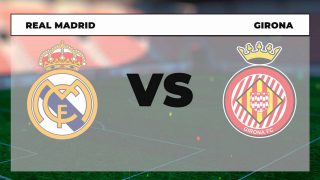 A qué hora es el Real Madrid – Girona y dónde ver online y por TV el partido de Liga hoy.