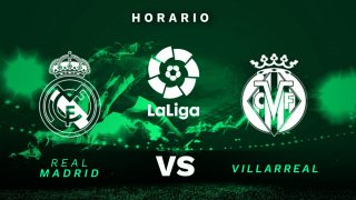Real Madrid – Villarreal: a qué hora y dónde ver online y por TV el partido de Liga Santander.