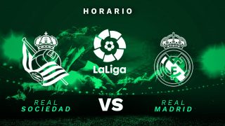Horario del Real Sociedad – Real Madrid y dónde ver el partido de Liga Santander hoy en directo por TV y online.