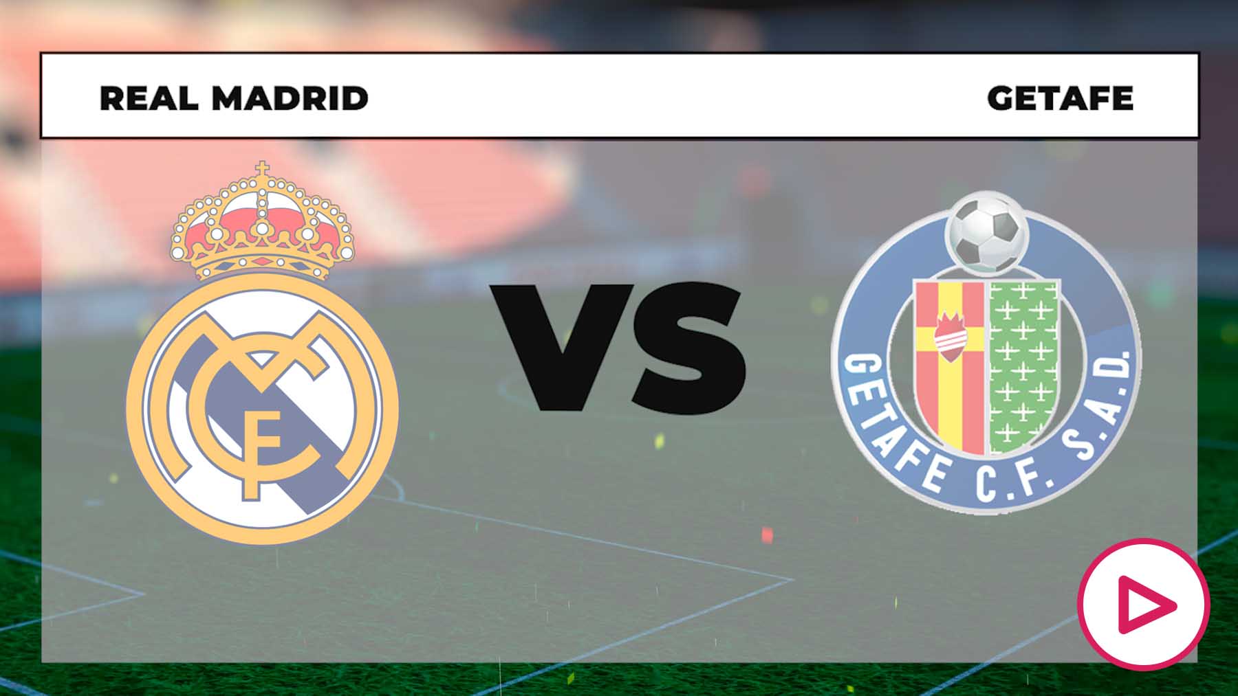 Dónde Ver Gratis El Real Madrid Vs Getafe Hoy Y Cómo Verlo Por TV En ...