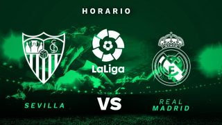 Sevilla – Real Madrid: hora, canal TV y cómo ver online en directo el partido de Liga Santander.