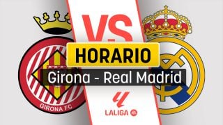 Horario del Girona – Real Madrid: a qué hora es el partido de Liga hoy.