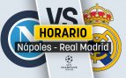 Nápoles Real Madrid horario