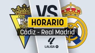 Horario del Cádiz – Real Madrid: a qué hora empieza el partido de Liga hoy.