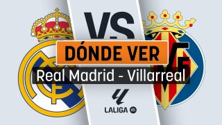 Real Madrid – Villarreal: dónde ver en directo online y por televisión en vivo el partido hoy.