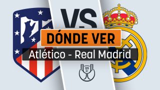 Atlético de Madrid – Real Madrid: dónde ver online gratis y por televisión en directo el partido de Copa del Rey.