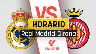 Real Madrid – Girona: a qué hora es el partido de Liga EA Sports.