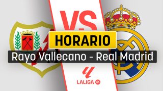 Rayo Vallecano – Real Madrid: horario y a qué hora es el partido de Liga hoy.