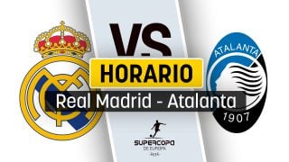 Real Madrid – Atalanta: horario y dónde ver la Supercopa de Europa.