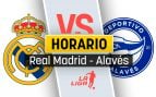 Real Madrid Alavés horario