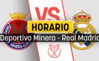 Deportiva Minera Real Madrid horario