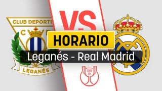 Leganés – Real Madrid: horario y dónde ver en directo por TV y online el partido de Copa del Rey.