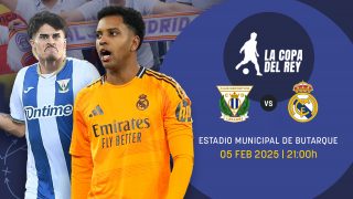 Leganés y Real Madrid se miden la Copa del Rey.