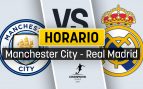 Manchester City Real Madrid horario