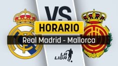 Real Madrid – Mallorca: horario y dónde ver en directo por TV y online el partido de Liga.