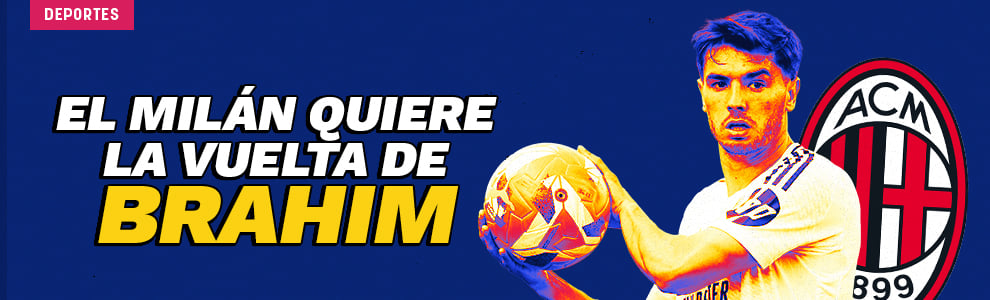 El Milan quiere la vuelta de Brahim