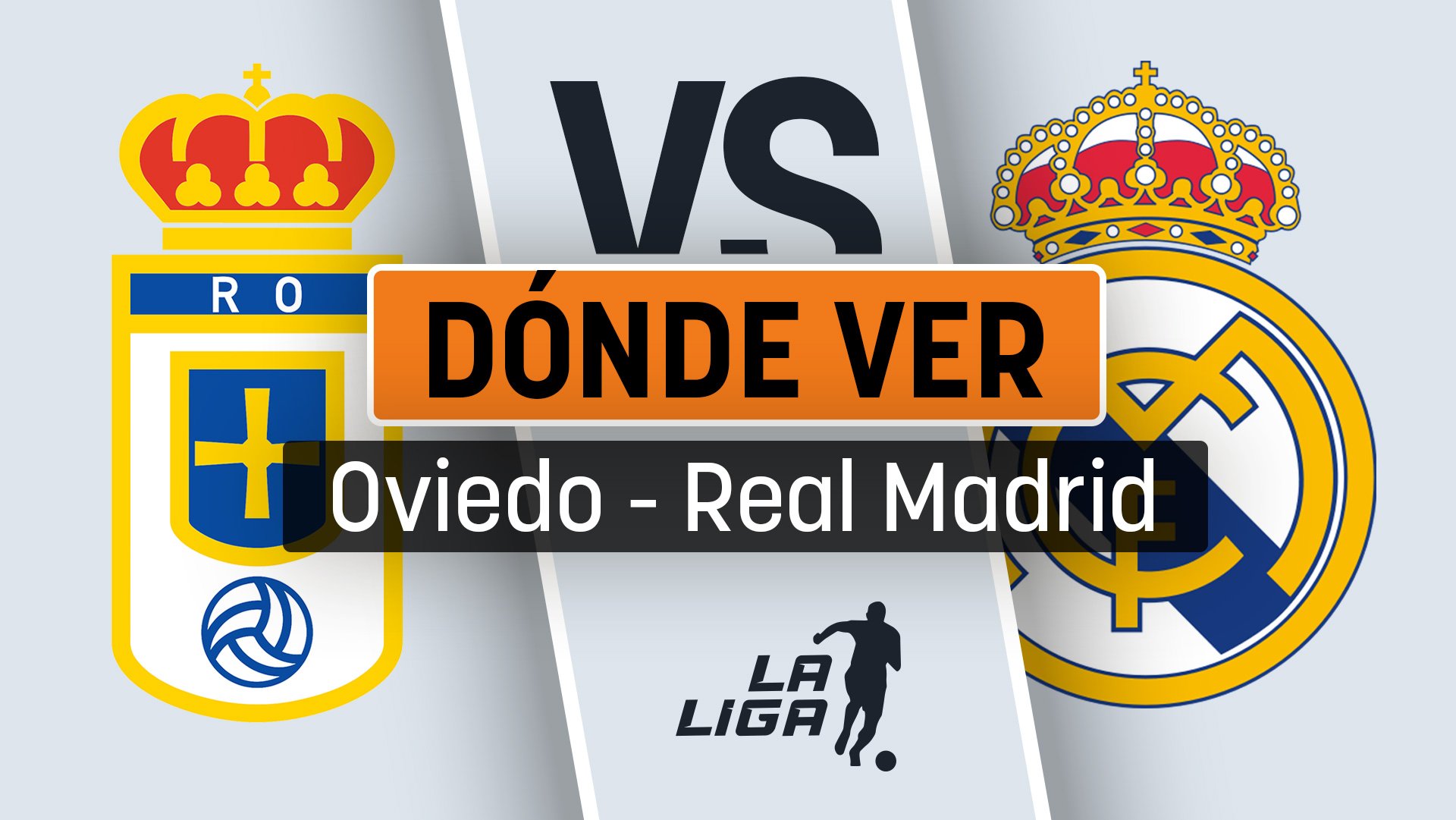 Real Oviedo – Real Madrid: horario y dónde ver el partido de Liga por TV en directo y online en vivo