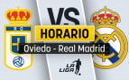 Oviedo Real Madrid horario