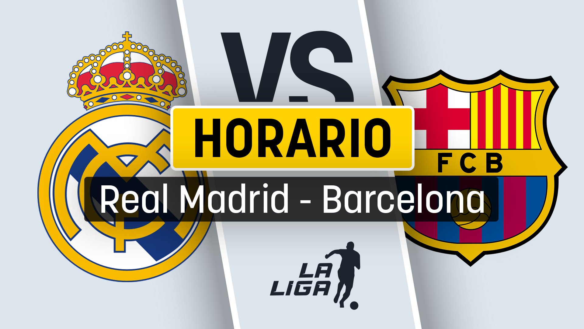 Horario del Real Madrid - Barcelona: a qué hora es y dónde ver el Clásico por TV en directo y en vivo gratis el partido de Liga