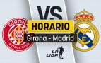 Girona Real Madrid horario