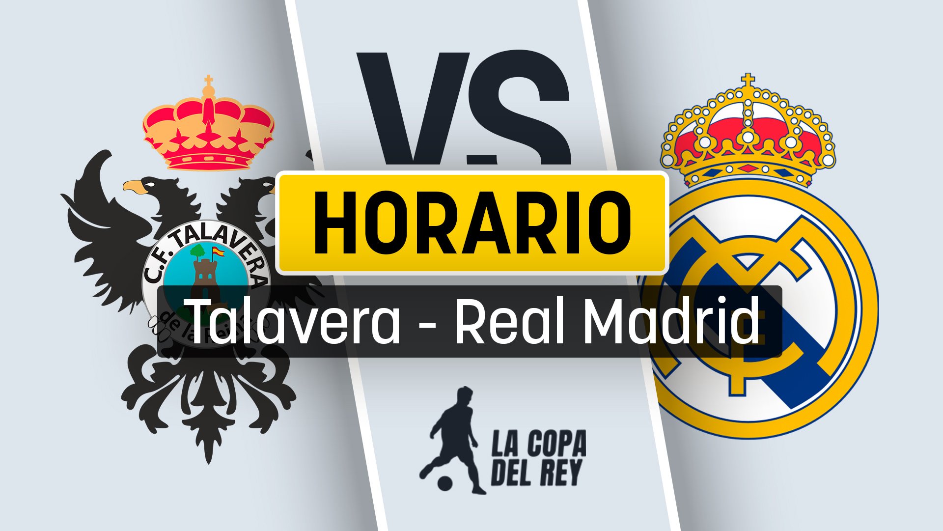 Cuándo es el Talavera - Real Madrid: horario del partido de Copa del Rey y dónde ver por TV en directo gratis