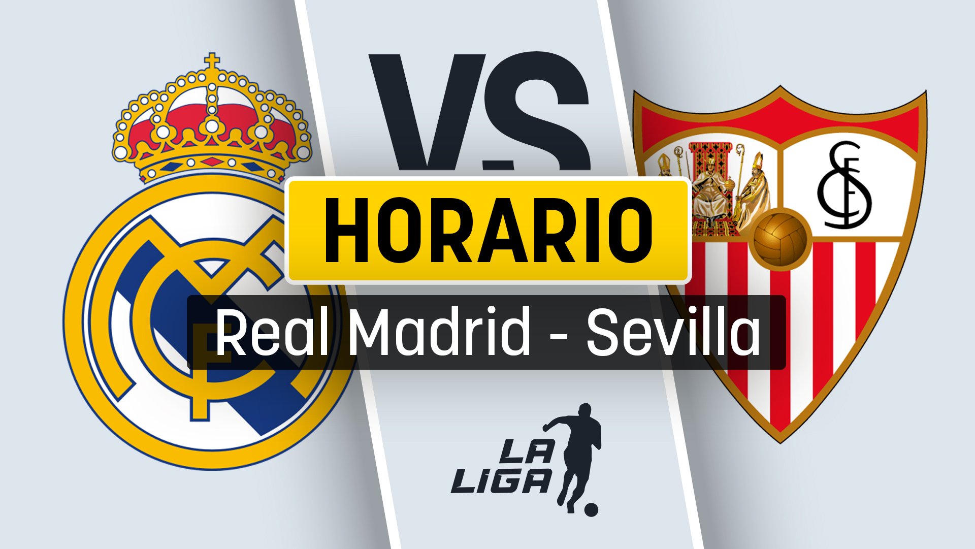 Horario del Real Madrid - Sevilla: cuándo es el partido de la Liga y dónde ver por TV en directo gratis y en vivo online