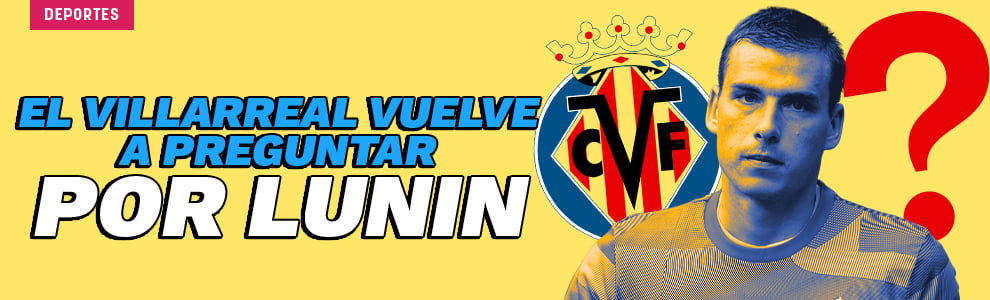 El Villarreal pregunta otra vez por Lunin
