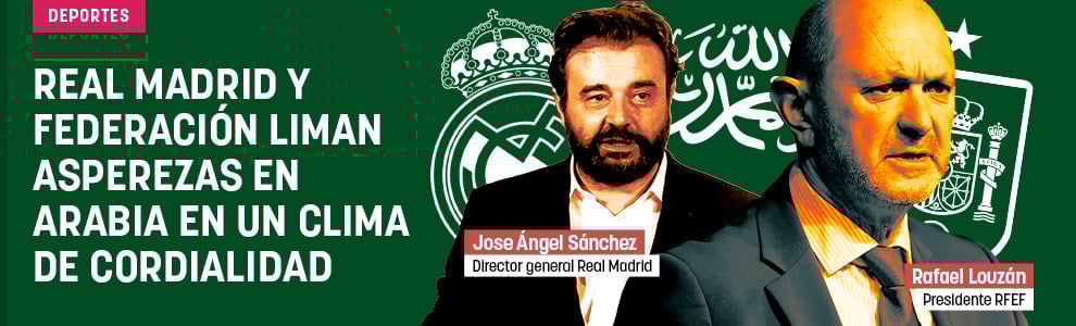 Real Madrid y Federación liman asperezas en Arabia en un clima de cordialidad